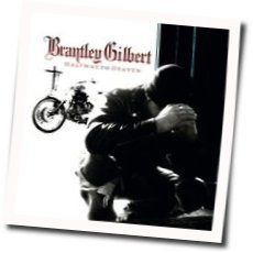 Halfway To Heaven Chords by Brantley Gilbert
