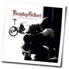 Halfway To Heaven by Brantley Gilbert