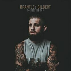 Heaven By Then Chords by Brantley Gilbert