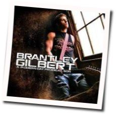 Modern Day Prodigal Son by Brantley Gilbert