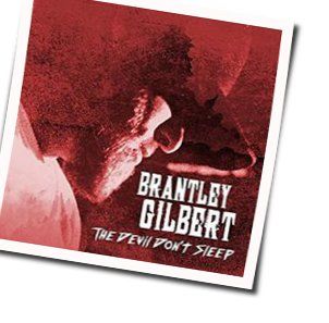Tried To Tell Ya Chords by Brantley Gilbert