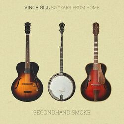 Secondhand Smoke Chords by Vince Gill