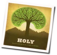 Holy by Matt Gilman