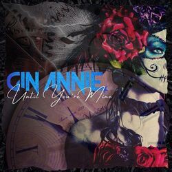 Until You're Mine Tab by Gin Annie
