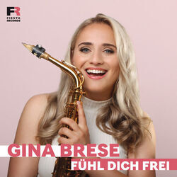 Fühl Dich Frei Chords by Gina Brese