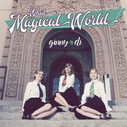 What A Magical World Chords by Ginny Di
