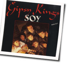 Soy Chords by Gipsy Kings