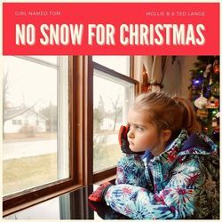 No Snow For Christmas Chords by Girl Named Tom