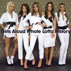 Whole Lotta History by Girls Aloud