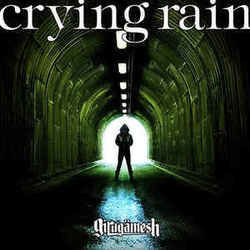 Crying Rain Chords by ギルガメッシュ