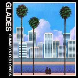 Summers For Lovers Chords by Glades