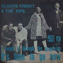 I Heard It Through The Grapevine by Gladys Knight And The Pips