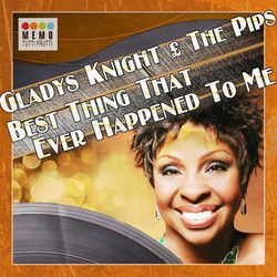The Best Thing That Ever Happened To Me Chords by Gladys Knight And The Pips