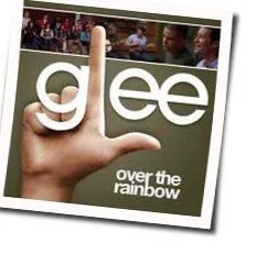 Over The Rainbow Chords by Glee Cast