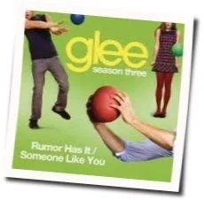 Rumour Has It Someone Like You Chords by Glee Cast