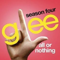 All Or Nothing  Chords by Glee Cast