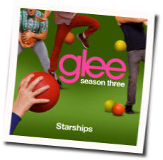 Starships Chords by Glee Cast