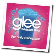 The Only Exception Chords by Glee Cast