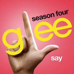 Say by Glee