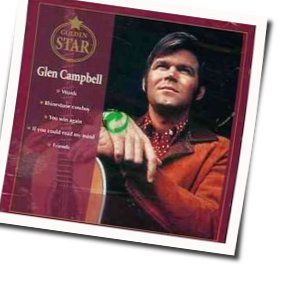 God Must Have Blessed America Chords by Glen Campbell