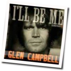 I'm Not Gonna Miss You Chords by Glen Campbell