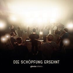 Sei Still Mein Herz Chords by Gloria Kollektiv