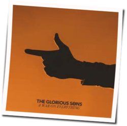 The Laws Of Love And War Chords by The Glorious Sons