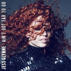 Ain't Got Far To Go Chords by Jess Glynne