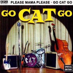 Please Mama Please by Go Cat Go