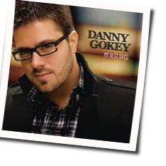 Tell Your Heart To Beat Again Chords by Danny Gokey