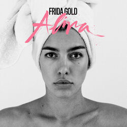 Alle Frauen In Mir Sind Müde by Frida Gold