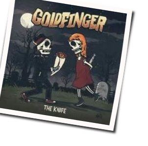 Put The Knife Away Tabs by Goldfinger
