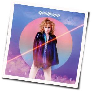 Alive Chords by Goldfrapp