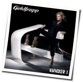 Number 1 Chords by Goldfrapp