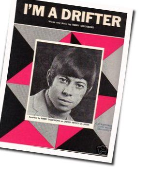 I'm A Drifter by Bobby Goldsboro