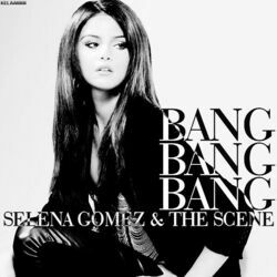 Bang Bang Bang Chords by Selena Gomez
