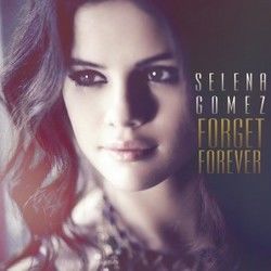 Forget Forever Chords by Selena Gomez
