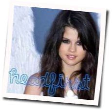 Headfirst Chords by Selena Gomez