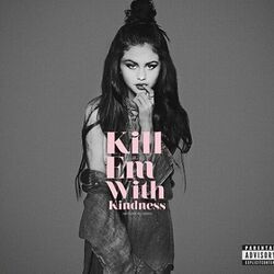 Kill Em With Kindness  Chords by Selena Gomez