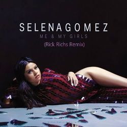 Me & My Girls Chords by Selena Gomez