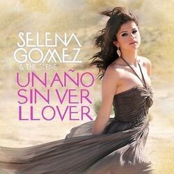 Un Año Sin Ver Llover by Selena Gomez