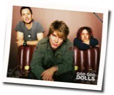 Always Know Where You Are Chords by The Goo Goo Dolls