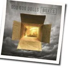 Boxes Chords by The Goo Goo Dolls