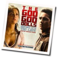 Before Its Too Late Tabs by The Goo Goo Dolls