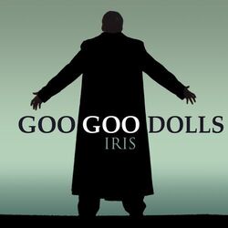 Iris (Ver2) by The Goo Goo Dolls
