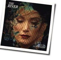 The River Chords by Delta Goodrem