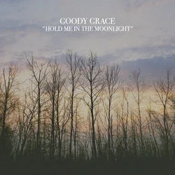 Hold Me In The Moonlight Chords by Goody Grace