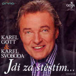 Jdi Za Štěstím Chords by Karel Gott