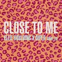 Close To Me by Ellie Goulding