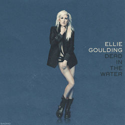Dead In The Water by Ellie Goulding